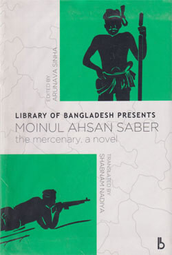 লাইব্রেরী অব বাংলাদেশ প্রেজেন্টস: মঈনুল আহসান সাবের দ্য মার্সেনারি, এ নভেল (হার্ডকভার)